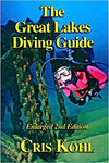 GREAT LAKES DIVING GUIDE- 2ND EDITION BY CRIS KOHL